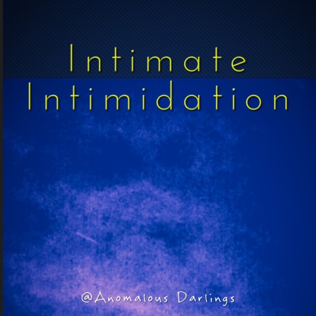 Intimate Intimidation